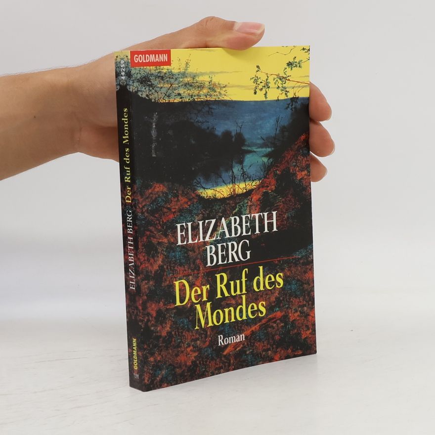 Elizabeth Berg Der Ruf des Mondes