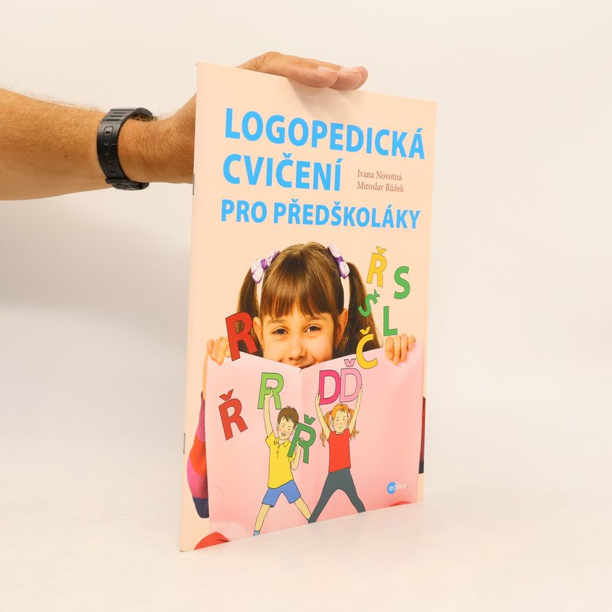 Ivana Novotná Logopedická cvičení pro předškoláky
