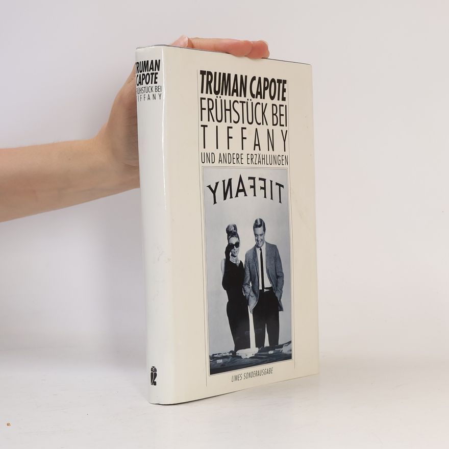 Truman Capote Frühstück bei Tiffany und andere Erzählungen