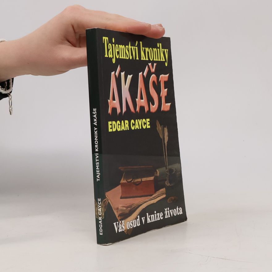 Edgar Evans Cayce Tajemství kroniky Ákáše
