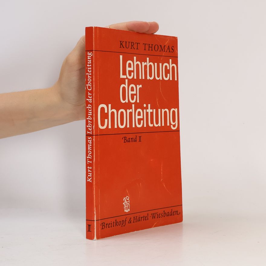 Kurt Thomas Lehrbuch der Chorleitung II