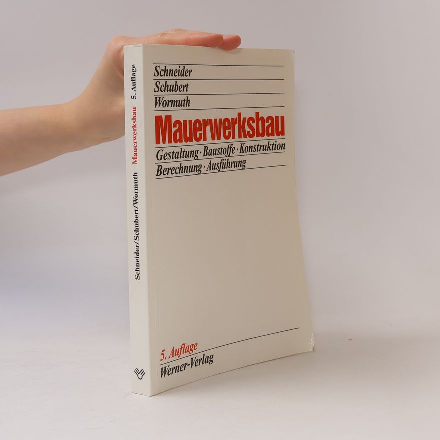 Klaus-Jürgen Schneider Mauerwerksbau - 5. Auflage