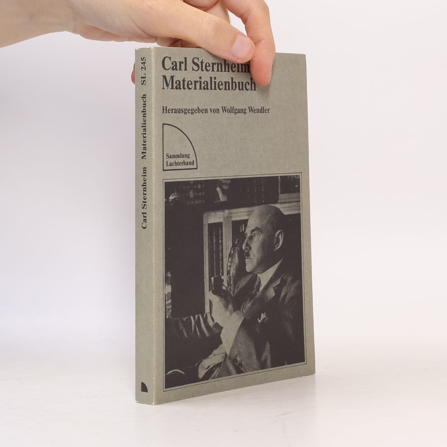 Wolfgang Wendler Carl Sternheim, Materialienbuch