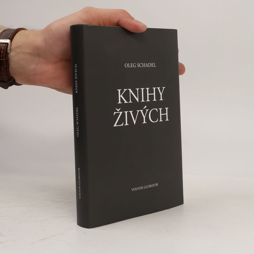 Oleg Schadel Knihy živých