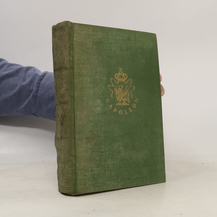Autorenkollektiv Napoleon. Die Memoiren seines Lebens. Band 5