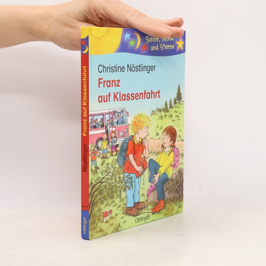 Christine Nöstlinger Franz auf Klassenfahrt