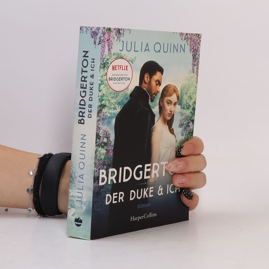 Julia Quinn Bridgerton - Der Duke und ich