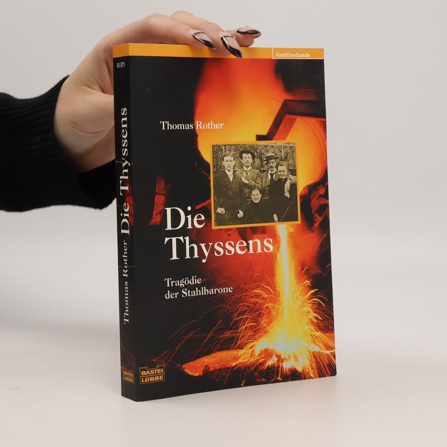 Thomas Rother Die Thyssens