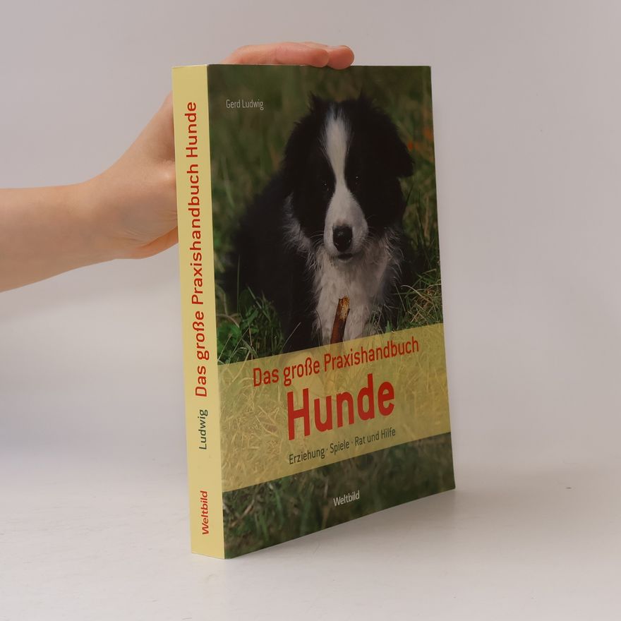 Gerd Ludwig Das große Praxishandbuch Hunde