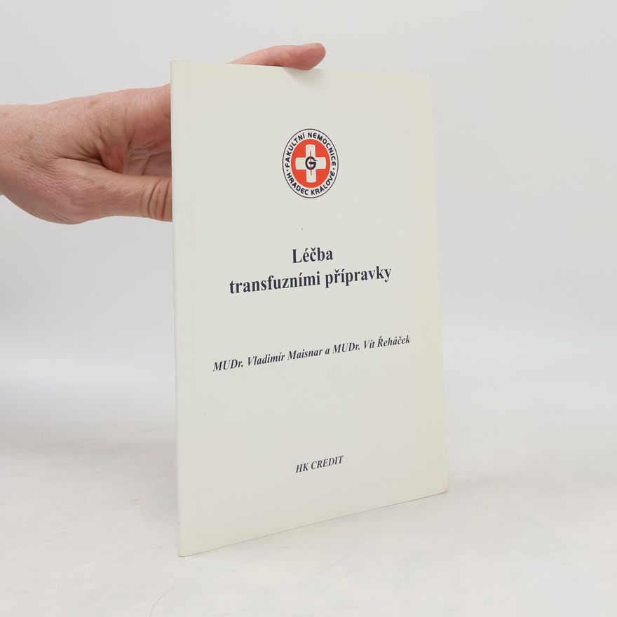 Vít Řeháček Léčba transfuzními přípravky
