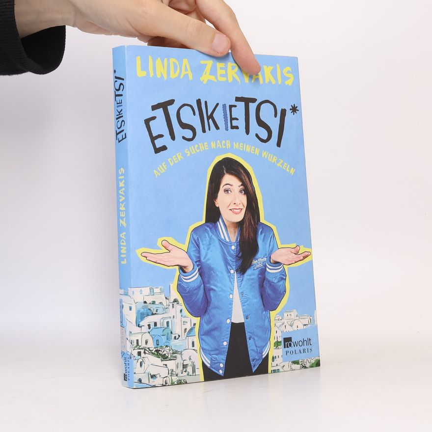 Linda Zervakis Etsikietsi - auf der Suche nach meinen Wurzeln