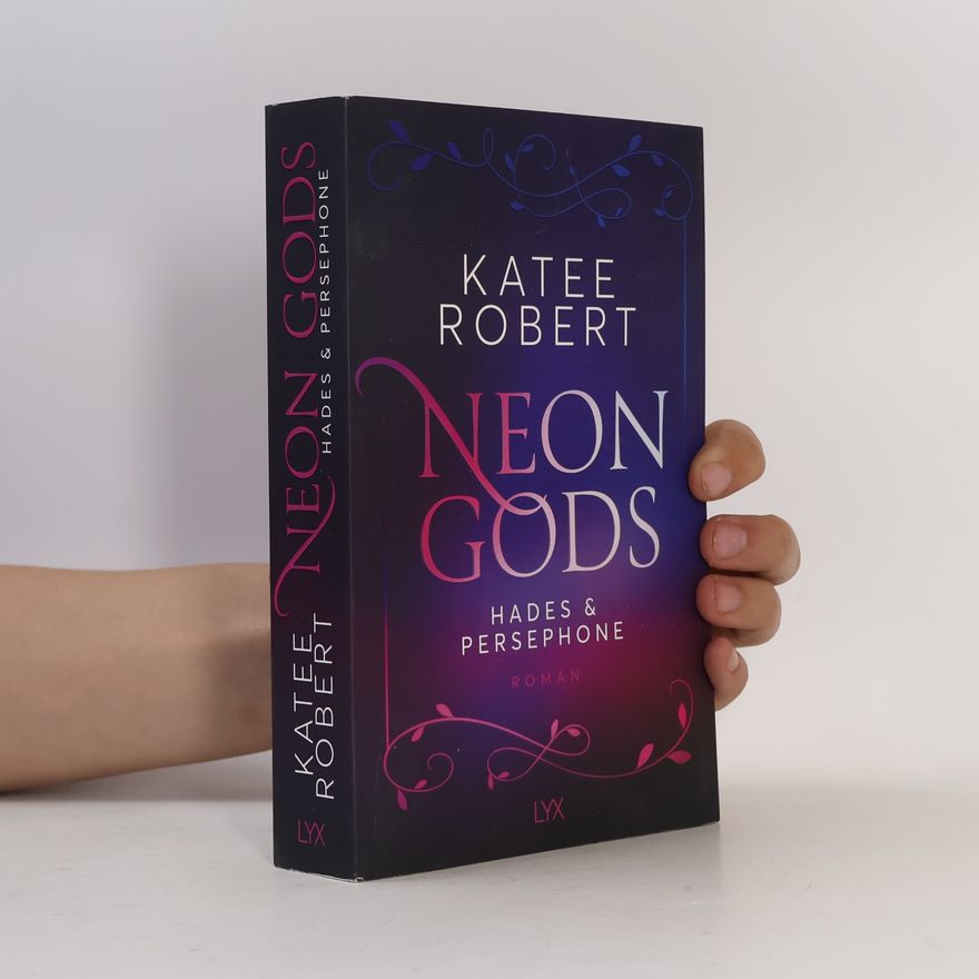Katee Robert Neon Gods - Hades & Persephone
