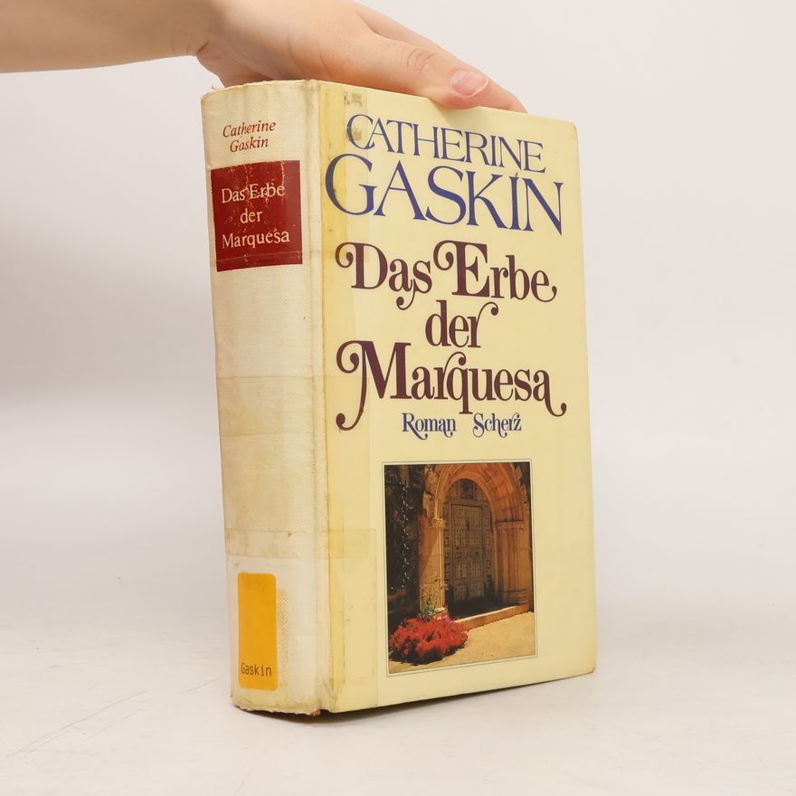 Catherine Gaskin Das Erbe der Marquesa