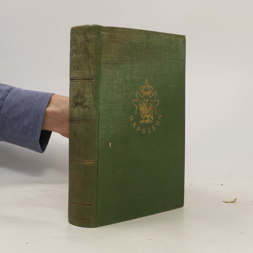 Various authors Napoleon, die Memoiren seines Lebens 1