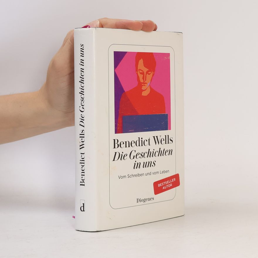 Benedict Wells Die Geschichten in uns