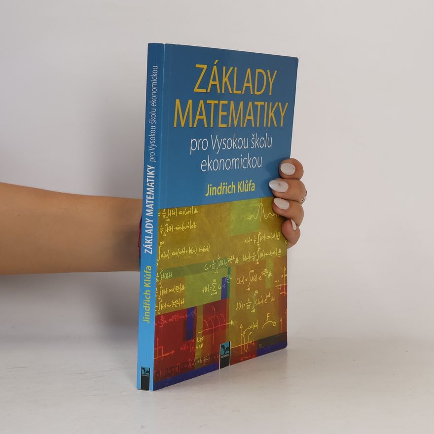 Jindřich Klůfa Základy matematiky pro Vysokou školu ekonomickou