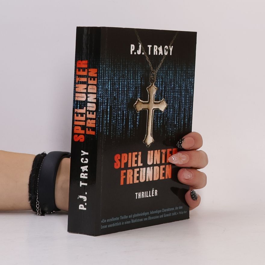 P. J. Tracy Spiel unter Freunden