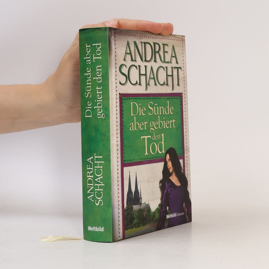 Andrea Schacht Die Sünde aber gebiert den Tod