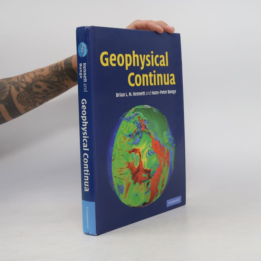 Brian L. N. Kennett Geophysical Continua