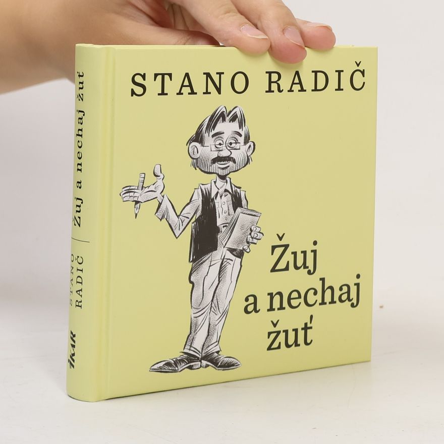 Eva Radičová Žuj a nechaj žuť