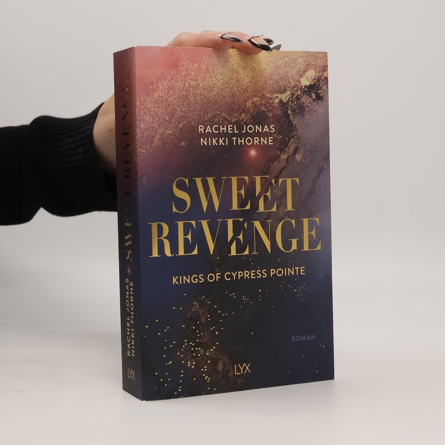 Nikki Thorne Kings of Cypress Pointe. Sweet Revenge