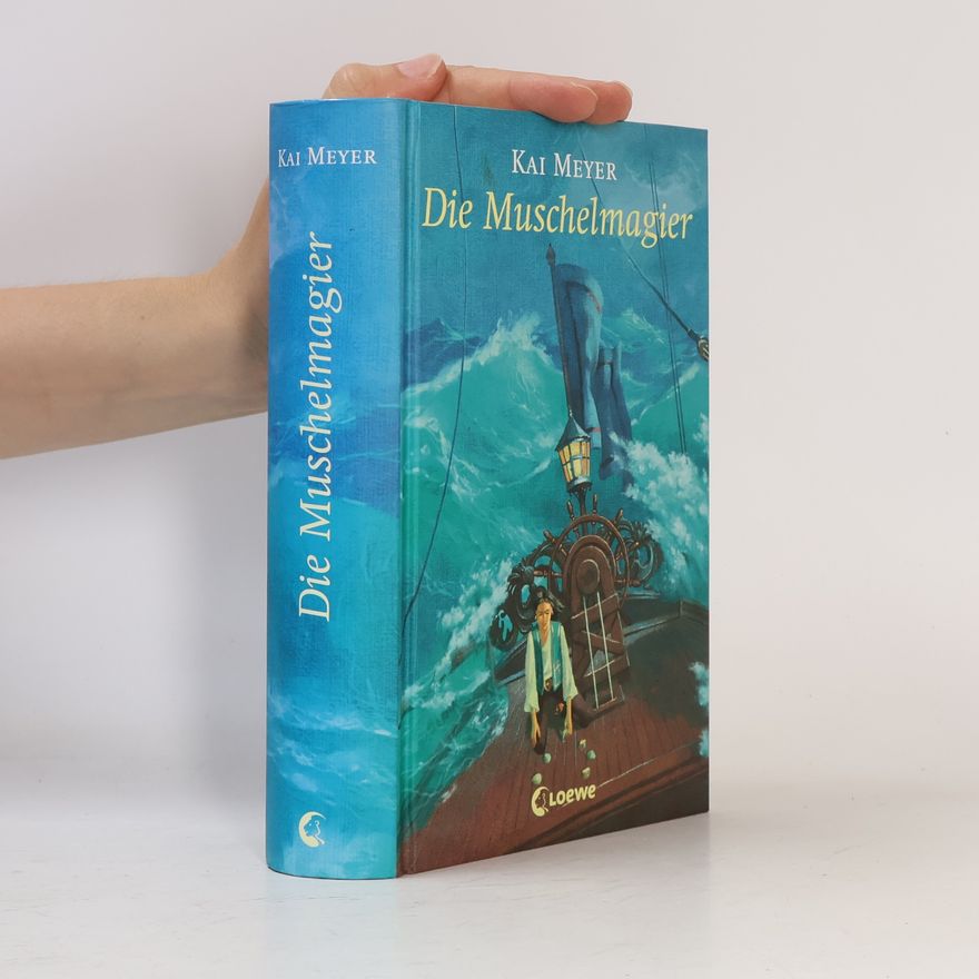 Kai Meyer Die Muschelmagier
