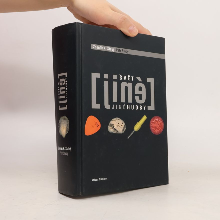 Petr Slabý Svět jiné hudby : průhledy do hudby alternativní, avantgardní, improvizované, nové, opoziční, progresivní, experimentální, postmoderní, aktuální, free, klezmeru atd.. [Kn. 1]