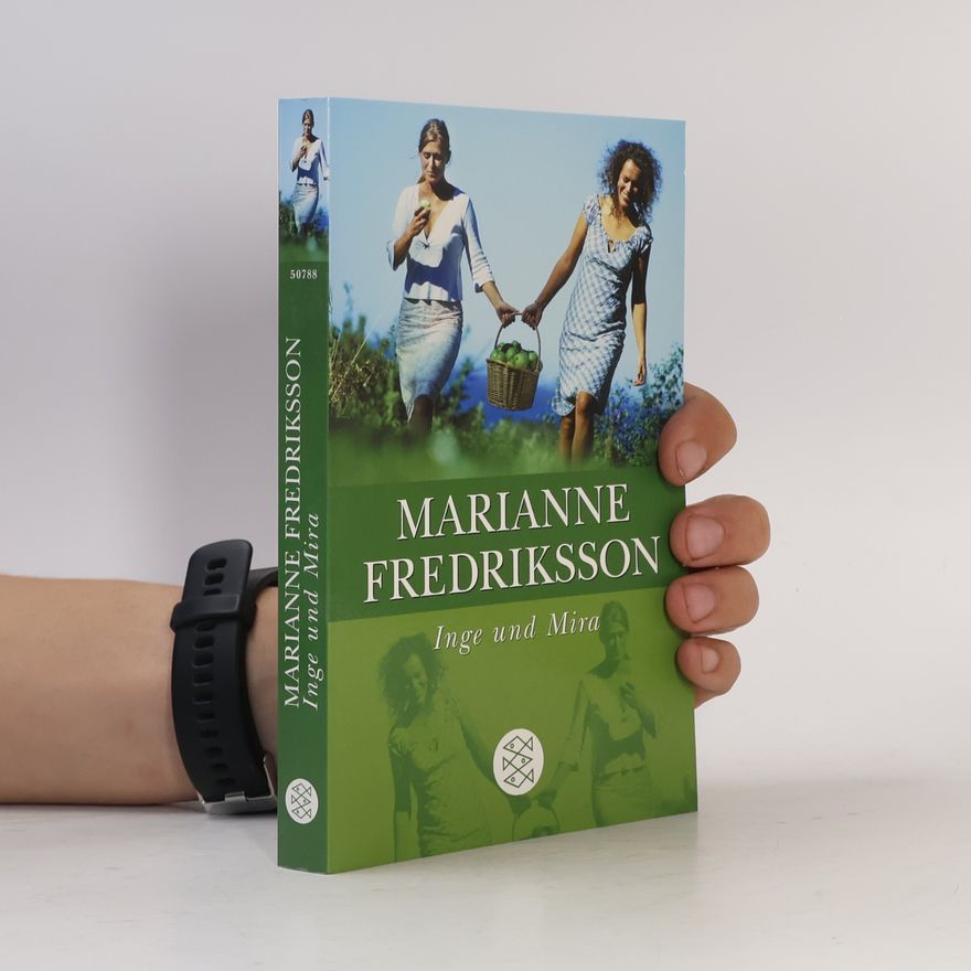 Marianne Fredriksson Inge und Mira