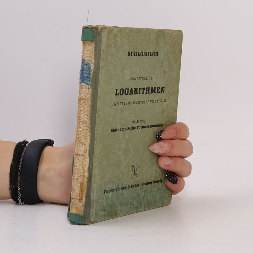 Oskar Schlömilch Fünfstellige Logarithmen und trigonometrische Tafeln