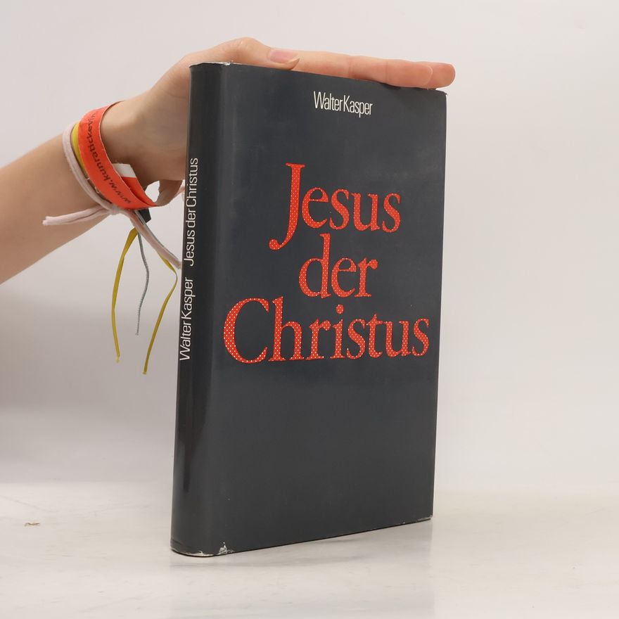 Walter Kasper Jesus der Christus