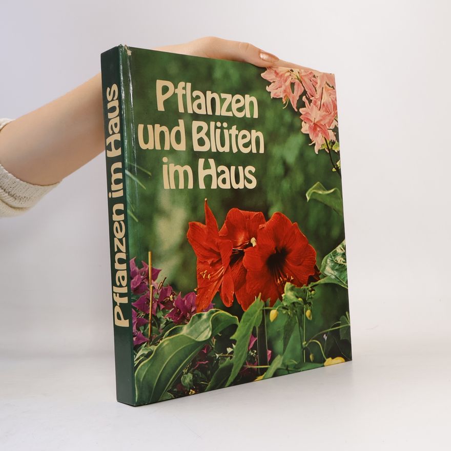 Autorenkollektiv Planzen und Blüten im Haus