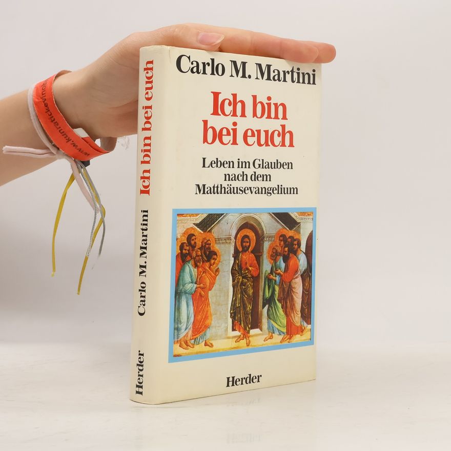 Carlo Maria Martini Ich bin bei euch