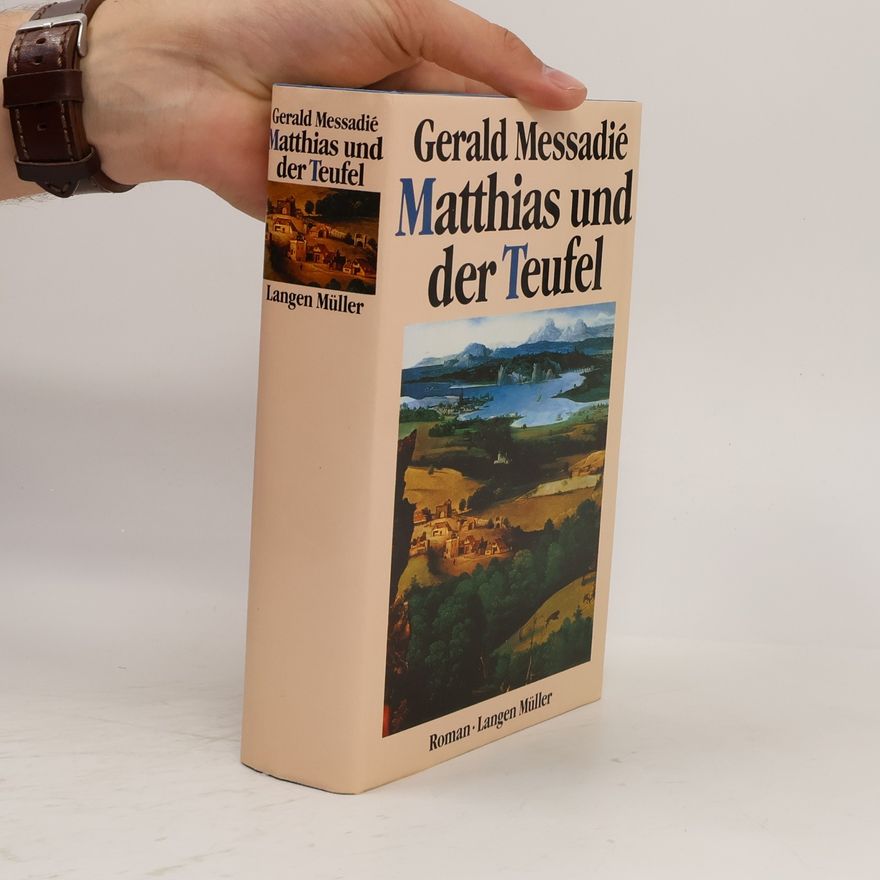 Gerald Messadié Matthias und der Teufel