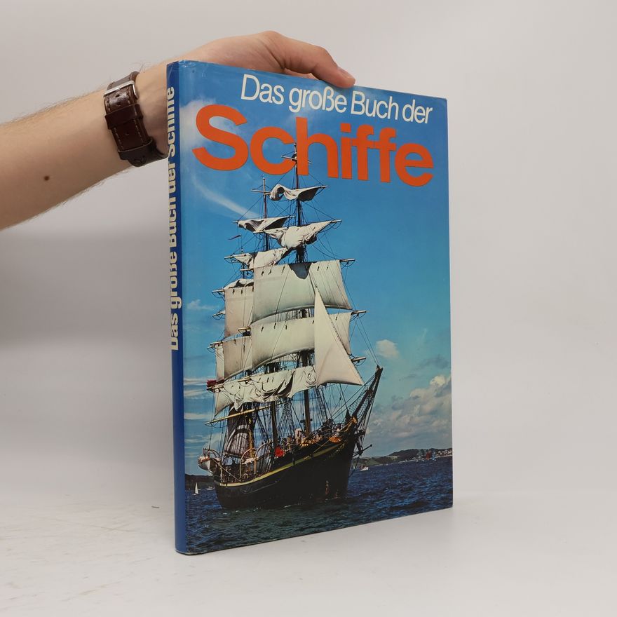 Autorenkollektiv Das grosse Buch der Schiffe