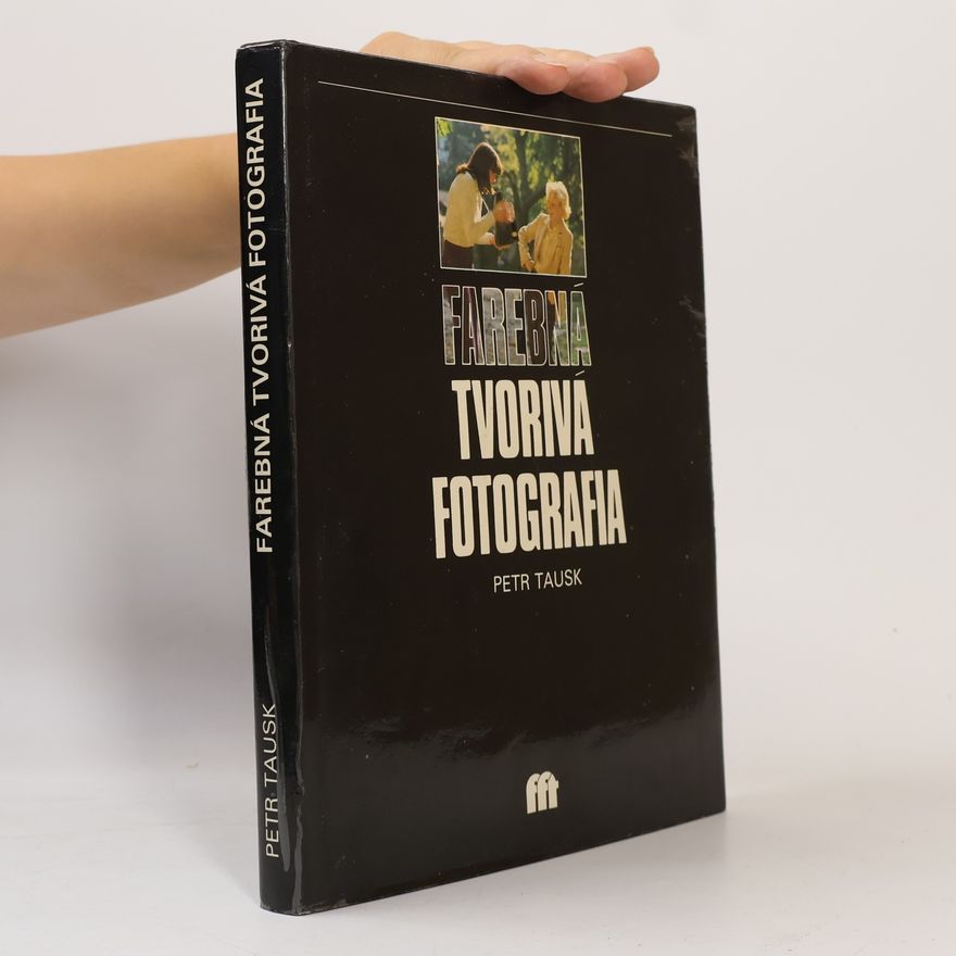 Petr Tausk Farebná tvorivá fotografia