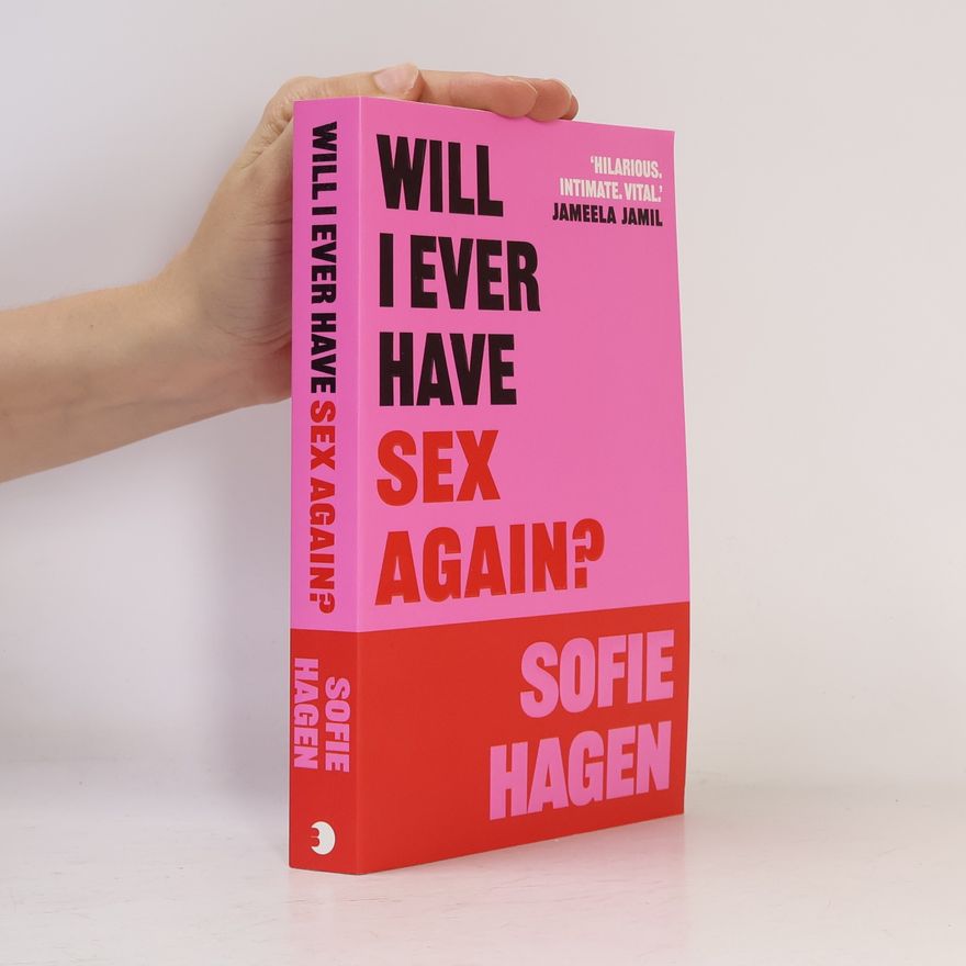 Sofie Hagen Will I Ever Have Sex Again?
