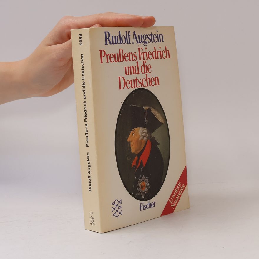 Rudolf Augstein Preussens Friedrich und die Deutschen