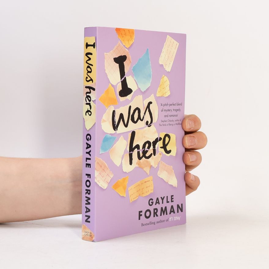 Gayle Forman I was here