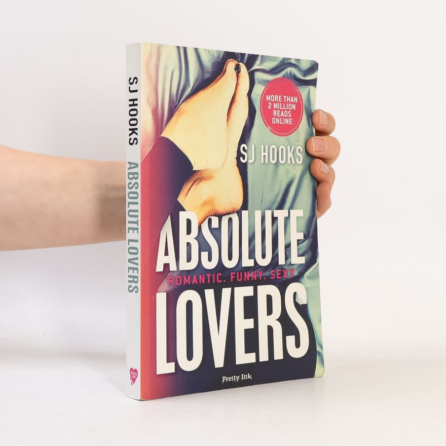 S. J. Hooks The Absolute Novels - 2: Absolute Lovers