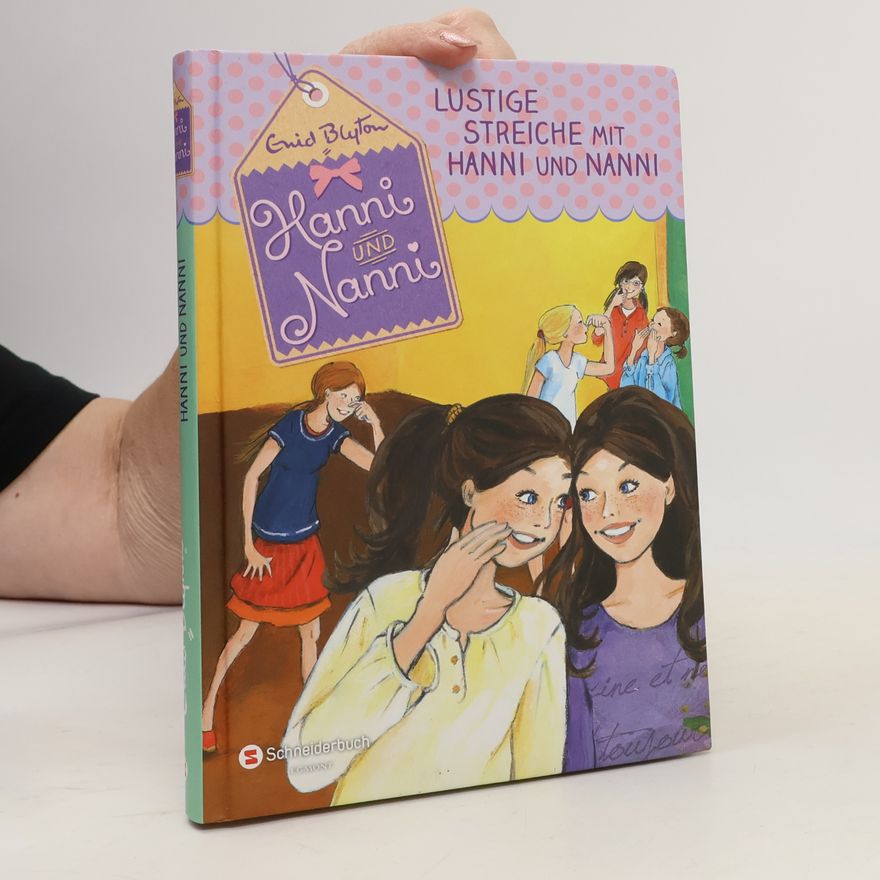 Enid Blyton Lustige Streiche mit Hanni und Nanni