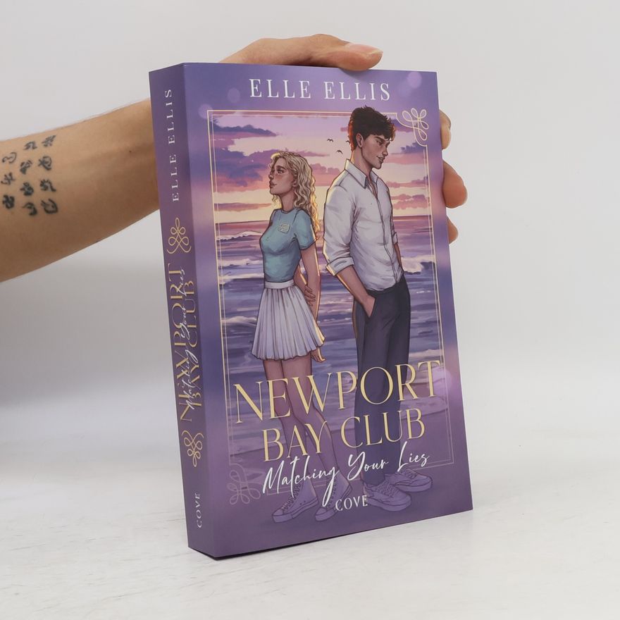 Elle Ellis Newport Bay Club - 1: Matching Your Lies