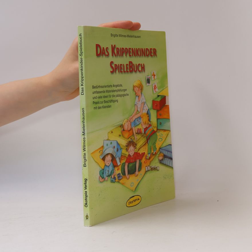Brigitte Wilmes Mielenhausen Das Krippenkinder-Spielebuch