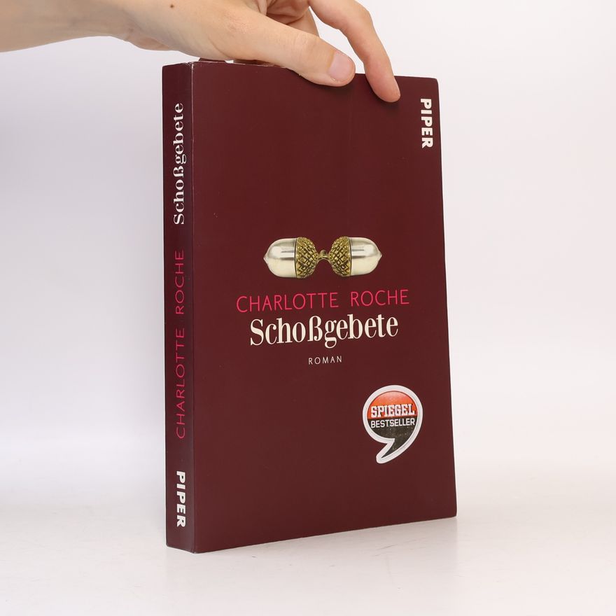 Charlotte Roche Schoßgebete