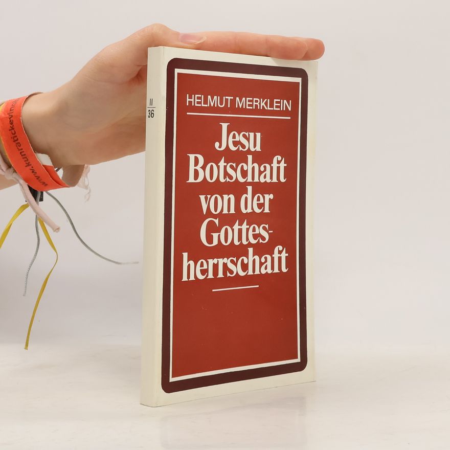 Claus-Peter März Jesu Botschaft von der Gottesherrschaft II
