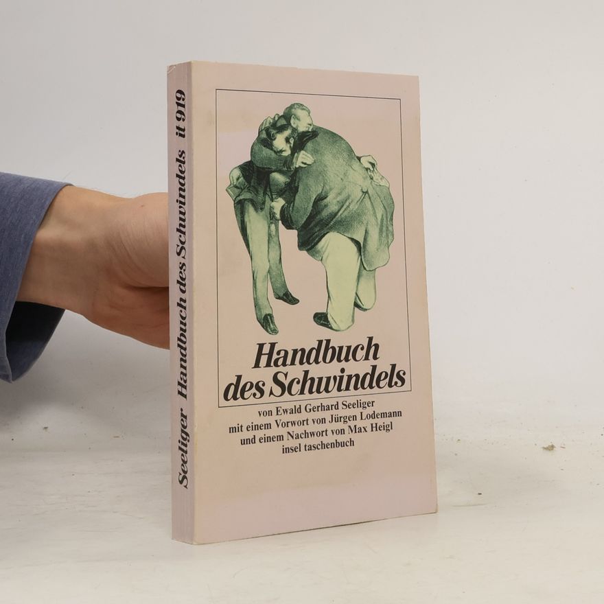 Ewald Gerhard Seeliger Handbuch des Schwindels