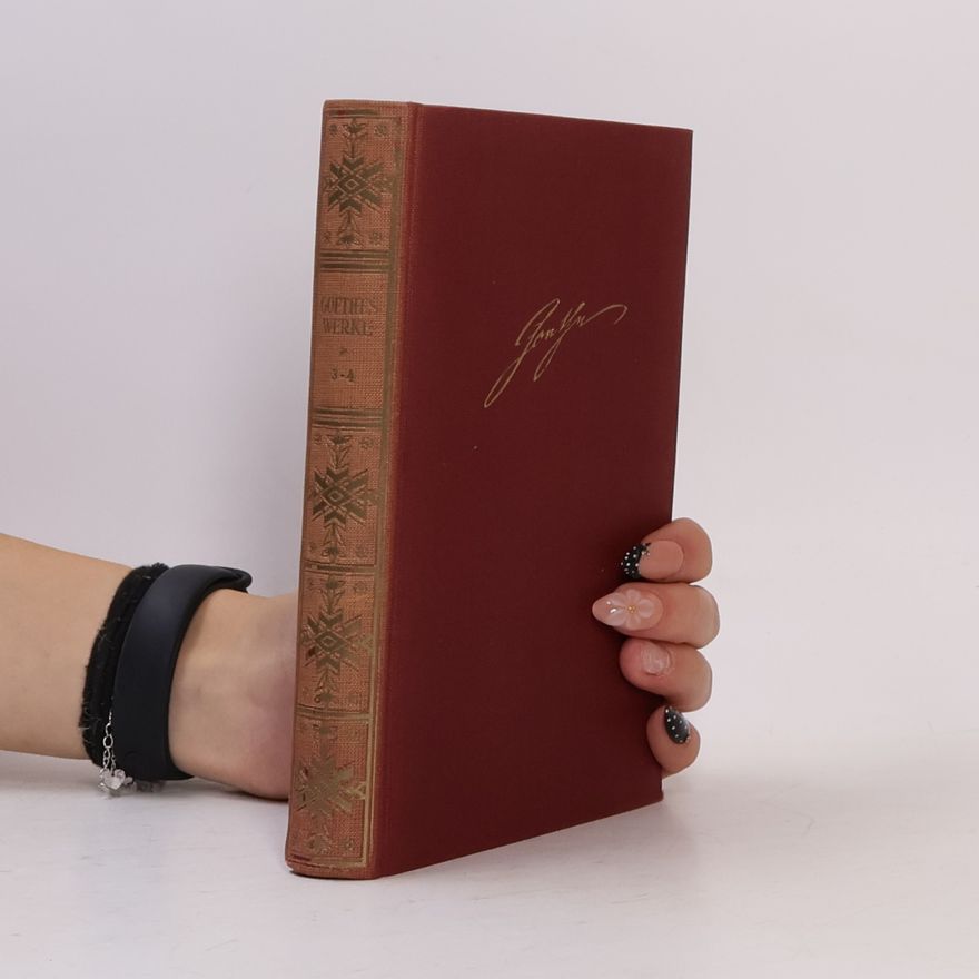 Autorenkollektiv Goethe's Werke 3, 4