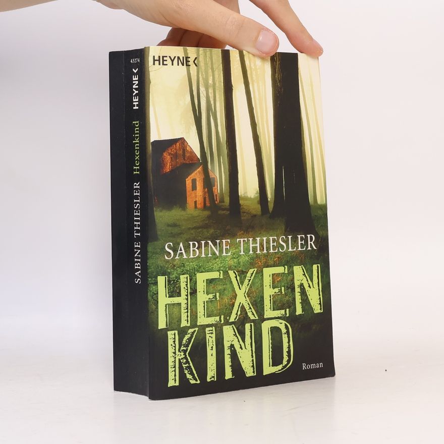 Sabine Thiesler Hexenkind - Roman