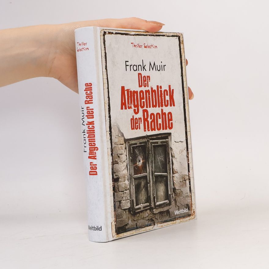 Frank Muir Der Augenblick der Rache