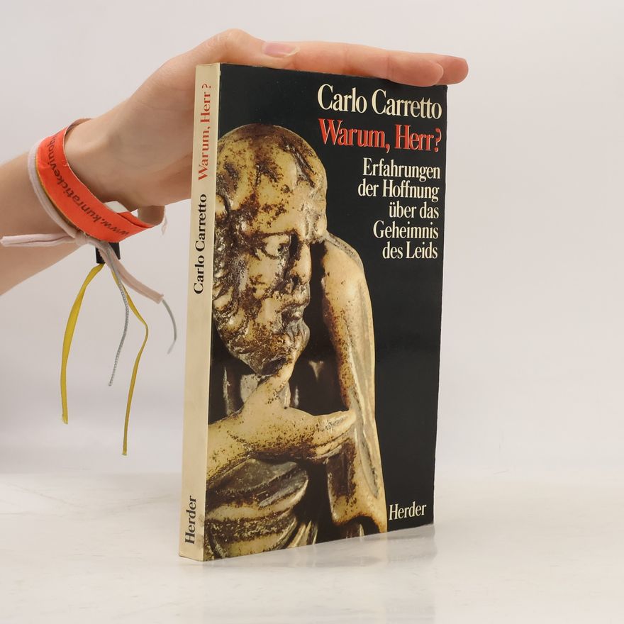Carlo Carretto Warum, Herr?