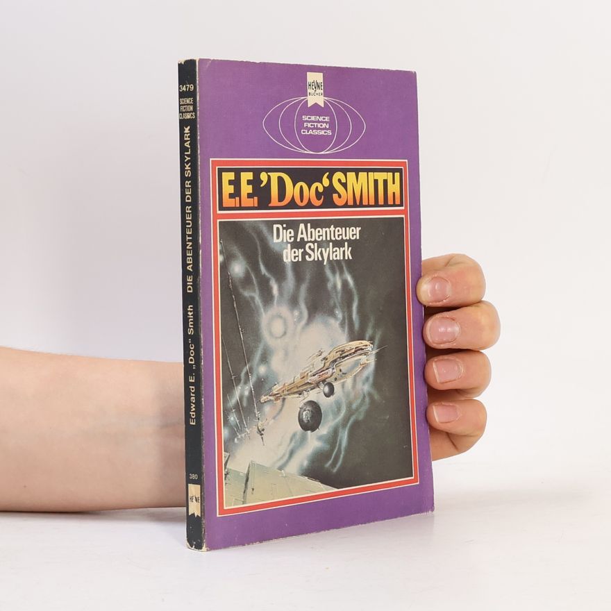 Edward Elmer Smith Die Abenteuer der Skylark